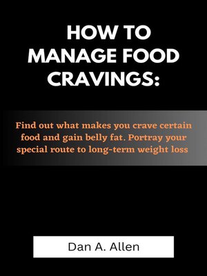 cover image of HOW TO MANAGE FOOD CRAVINGS